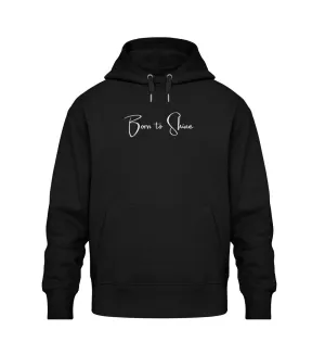 Oversized Hoodie Damen - born to shine
